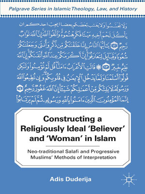 cover image of Constructing a Religiously Ideal ',Believer', and ',Woman', in Islam